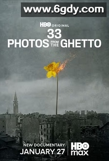 33 Photos from the Ghetto(2026)HD高清迅雷网盘磁力下载