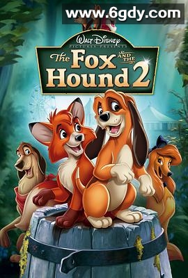 狐狸与猎狗2：永远的朋友(2006)超清高清迅雷网盘磁力下载