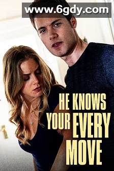 他知道你的一切举动(2018)HD高清迅雷网盘磁力下载