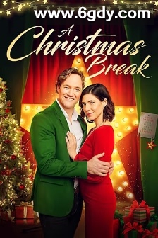 A Christmas Break(2020)HD高清迅雷网盘磁力下载